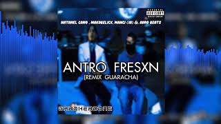 ANTRO FRESXN Remix - Natanael Cano, Makabelicx, Manci (IA) Adro B. Gabo Herconz GUARACHA ALETEO 2023 Resimi