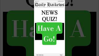 Daily News Quiz #haiku #news #headlines #dailyhaiku #poetry #journalism  #quiz