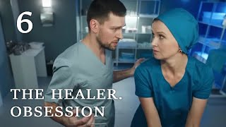 THE HEALER. OBSESSION (Episode 6) ♥ Romantic Drama