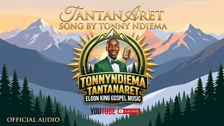 TANTAN ARET- TONNY NDIEMA (SKIZA CODE 7184008)
