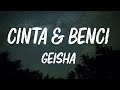 Cinta & Benci - Geisha  (Official Lyric Video)