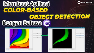 Membuat Aplikasi Color-Based Object Detection Pada Gambar dengan Bahasa C# - Visual Studio 2019