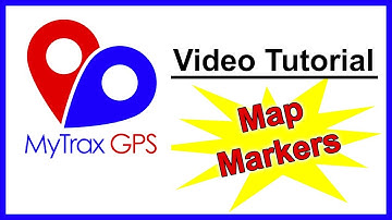 Video Help - MyTrax GPS Map Markers
