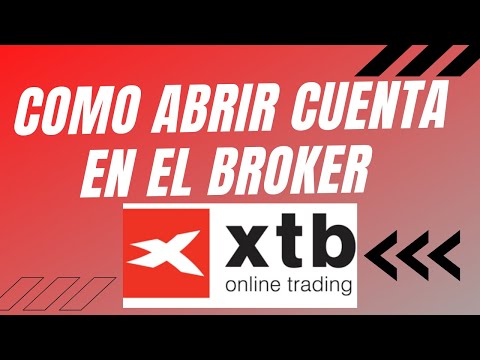 COMO REGISTRARSE y ABRIR CUENTA REAL EN EL BROKER XTB( Rápido y fácil)