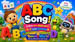 🔤 ABC Song! Learn the Alphabet A–Z with Tommy 🌈 | Nursery Rhymes & Kids Songs