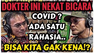 AKHIRNYA ADA DOKTER BICARA INI‼️COVID HM  SEBARKAN VIDEO INI- Deddy Corbuzier Podcast