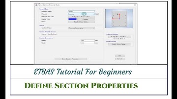 ETABS Tutorial For Beginners [Chapter 6]: Define Section Properties in ETABS