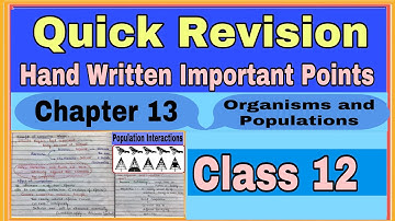 Hand written Short Notes—Organisms and Populations/ Chapter13/Class12/Biology/ by Neerja