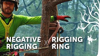 Negative rigging basics | X Rigging Ring howto | Arborist tree climber Tutorials