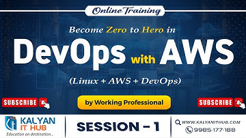 DevOps with AWS Tutorial For Beginners | Session - 1 | Kalyan IT Hub