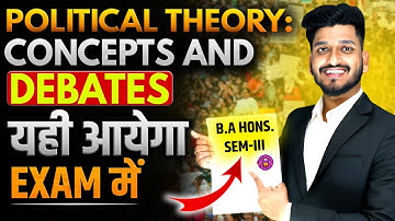 Political Theory Concepts and Debates B.A Political Science Hons. Sem. 3rd Important Ques. With Ans.