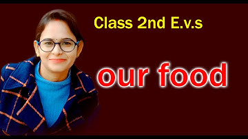 Class 2nd | class 2nd evs worksheet | class 2nd our food | class 2nd work | class 2nd | evs