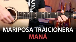 Video thumbnail of "Mariposa Traicionera Acordes para guitarra cover"