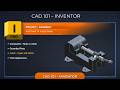 CAD 101 — Inventor — Project Assembly | Constraints, Joints & Motion