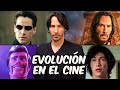 La Evolución de Keanu Reeves en el Cine. John Wick, The Matrix, Constantine, Toy Story 4, Bill &amp; Ted