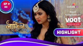 Naagin 6 | नागिन 6 | Ep. 80 | Prathna Slaps Anmol | Highlight