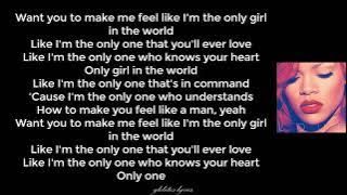 Rihanna - Only Girl (In The World) (Lyrics)