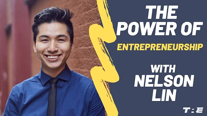 The Power of Entrepreneurship with Nelson Lin | Th...
