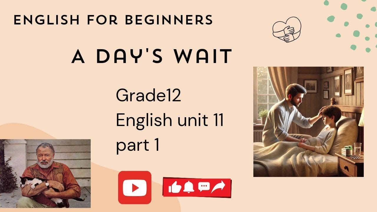 Grade12 unit 11 A Day's Wait.