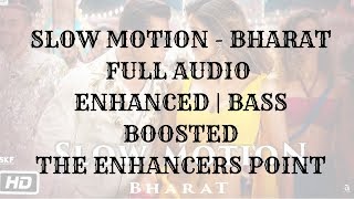 Download Lagu Slow Motion Full Audio - Bharat | Enhanced | Bass Boosted | T-series MP3