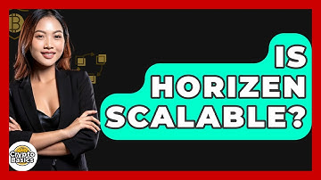 Is Horizen Scalable? - CryptoBasics360.com
