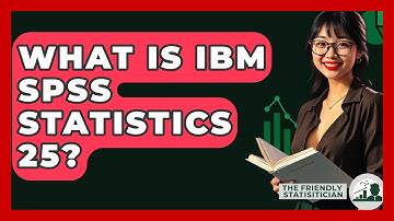 What Is IBM SPSS Statistics 25? - The Friendly Statistician
