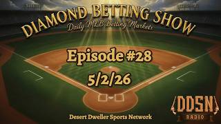MLB Daily Betting Market Analysis 5/2/26 | Sides &amp; Totals | MLB Diamond Betting Show #28