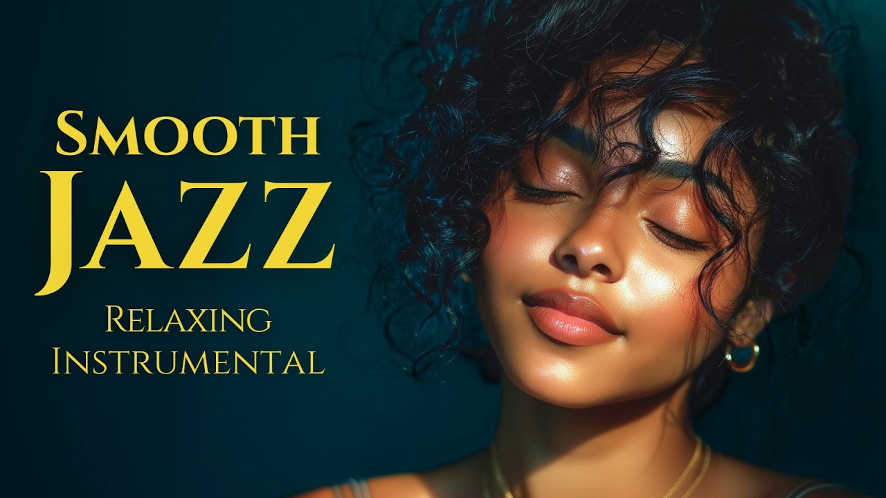 【Smooth Jazz】Relaxing Instrumental – Cozy Vibes for Smooth Whispers