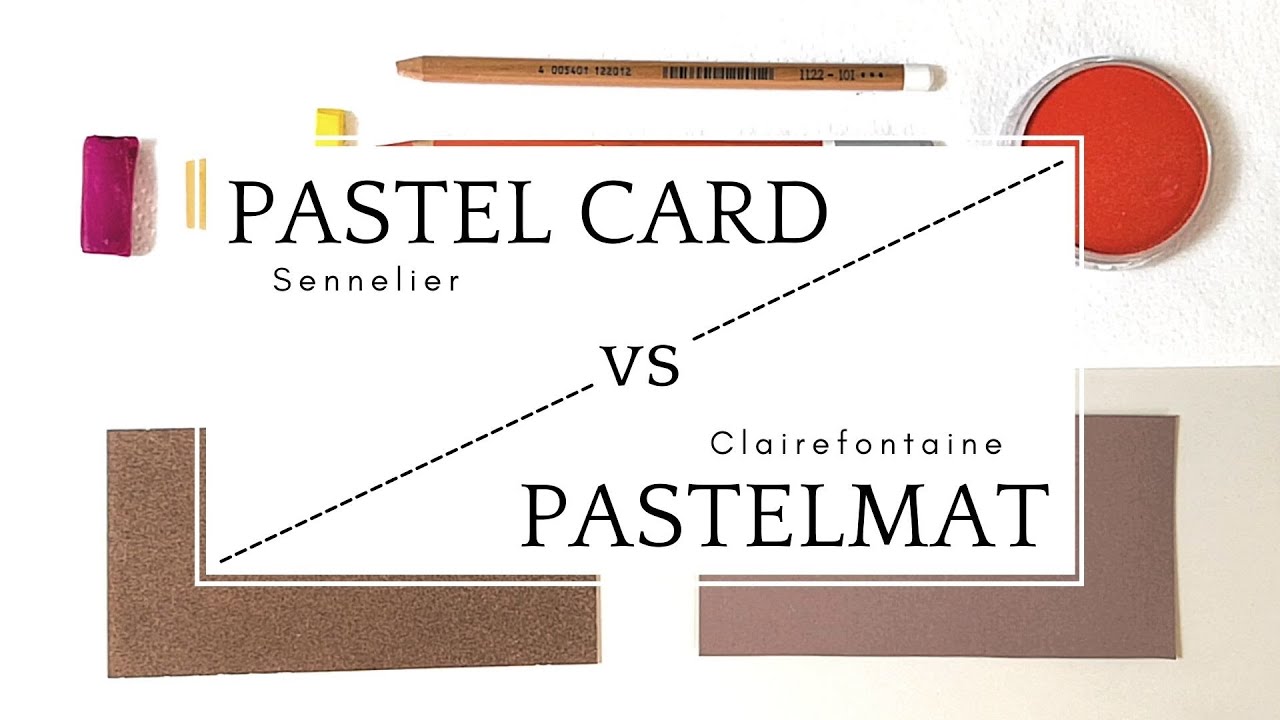 Pastel Paper Comparison  Pastel Card Vs Pastelmat 