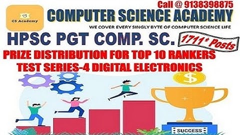 PRIZE MONEY DISTRIBUTION AND SUCCESS TALK BY TOPPERS OF TEST NO 4 DIGITAL ELECTRONICS- CS ACADEMY
