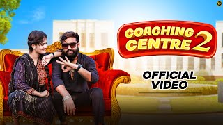 Dk Thakur Coaching Center 2 कचग सटर 2 - Official Video New Haryanvi Songs Haryanavi 2022