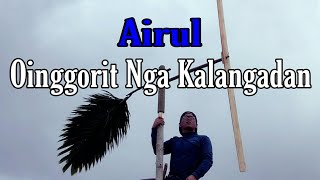 New song || Airul_Oinggorit Nga Kalangadan ||  music video