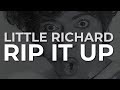 Little Richard - Rip It Up (Official Audio)