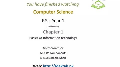 FSc Computer Science Book 1, CH 1, LEC 27 : Microprocessor and it
