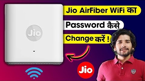 Jio Air Fiber Ke WiFi Ka Password Kaise Change Kare | How to Change Wifi Passwordof Jio Air Fiber