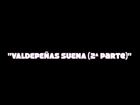 FESTIVAL "VALDEPEÑAS SUENA 2ª PARTE". 21 ABRIL 2020