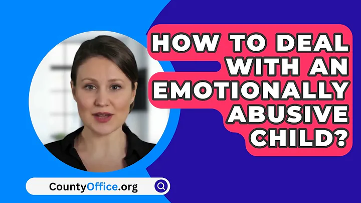 How To Deal With An Emotionally Abusive Child? - CountyOffice.org
