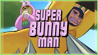 【SUPER BUNNY MAN】このゲーム、絶対笑う。最終回【コラボ】