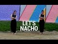 LET'S NACHO - BOLLYWOOD DANCE CHOREOGRAPHY FOR BEGINNERS