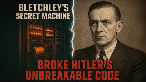BLETCHLEY MATHEMATICIANS BUILT COLOSSUS IN SECRET — THEN HITLER