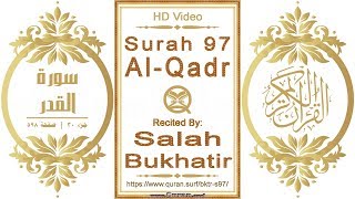 Surah 097 Al-Qadr: HD video || Reciter: Salah Bukhatir