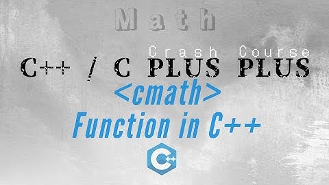 cmath Function in C++ explained in Twi