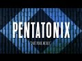 PENTATONIX - DAFT PUNK (LYRICS)