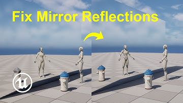 How to Fix Mirror Reflections in Unreal Engine 5