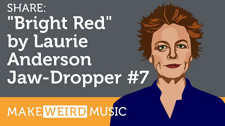 Laurie Anderson's "Bright Red" - Jaw Dropper #7