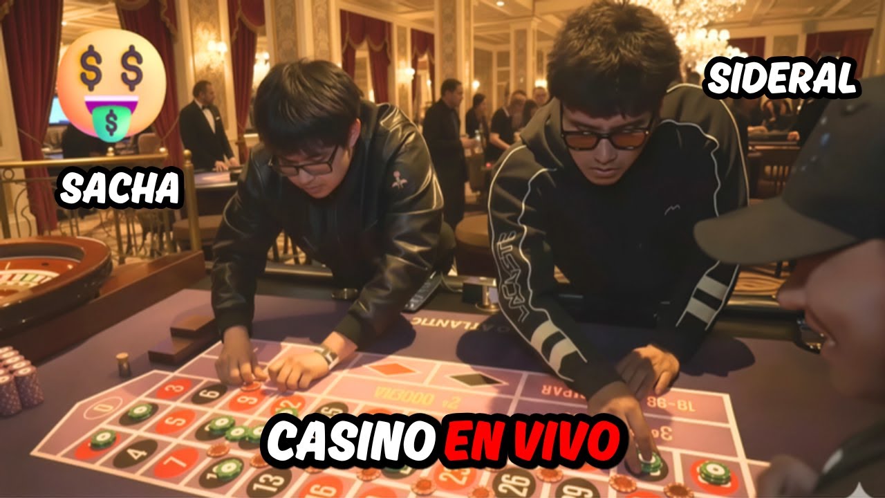 🤑CASINO EN LA VIDA REAL🤑SACHA APOSTANDO CON SIDERAL 🤑 CASINO PT 1