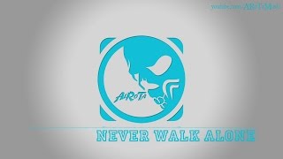 Never Walk Alone by Sture Zetterberg - [Pop Music]