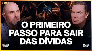 O Primeiro Po Para Sair Das Dívidas - Gerson Costa E Vinicius Iracet
