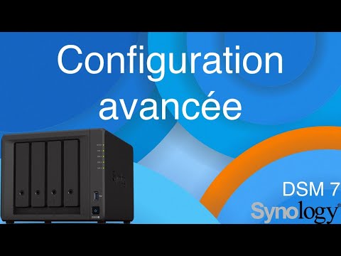 Synology - Configuration avancée de son NAS et accès à distance (DSM 7.0)