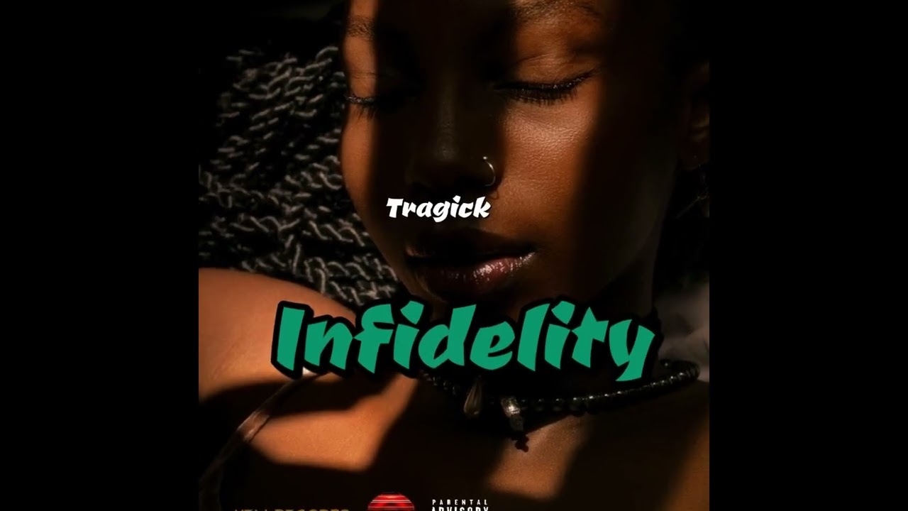 Watch Tragick -Infidelity on YouTube Watch Tragick -Infidelity on YouTube